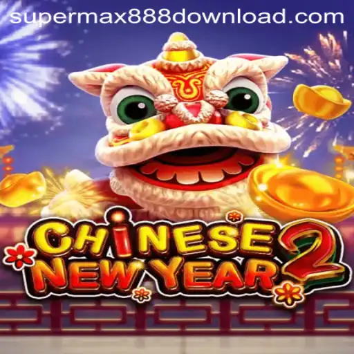 Unveiling the Excitement of CHINESENEWYEAR2 by SuperMax888: A Comprehensive Guide